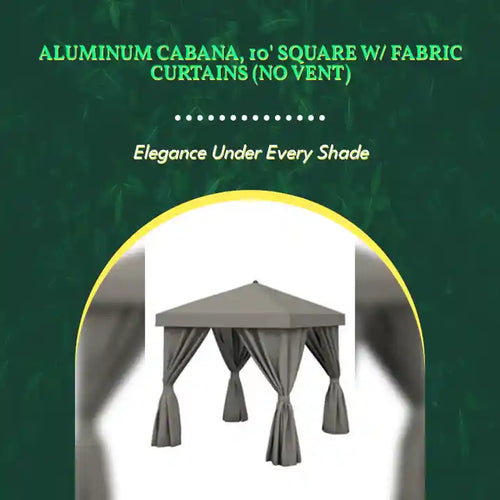Aluminum Cabana, 10' Square w/ Fabric Curtains (no vent) by@Outfy