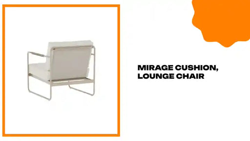 Mirage Cushion, Lounge Chair by@Outfy