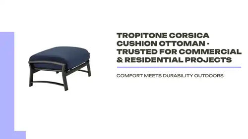 Tropitone Corsica Cushion Ottoman - Trusted for Commercial & Residential Projects by@Outfy