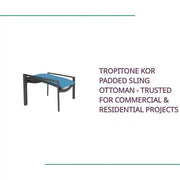 Tropitone KOR Padded Sling Ottoman - Trusted for Commercial &amp; Residential Projects by@Outfy