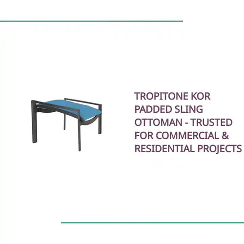 Tropitone KOR Padded Sling Ottoman - Trusted for Commercial & Residential Projects by@Outfy