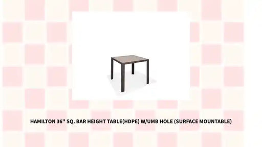 Hamilton 36" Sq. Bar Height Table(HDPE) w/umb hole (surface mountable) by@Outfy