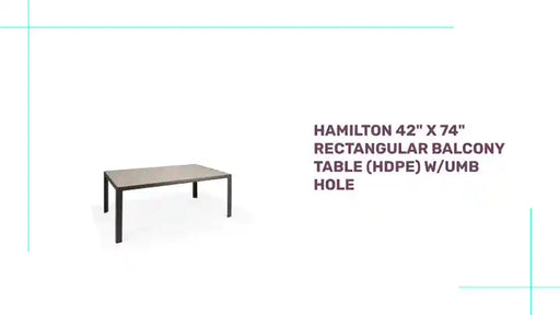Hamilton 42" x 74" Rectangular Balcony Table (HDPE) w/umb hole by@Outfy
