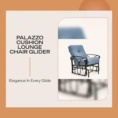 Palazzo Cushion Lounge Chair Glider by@Outfy